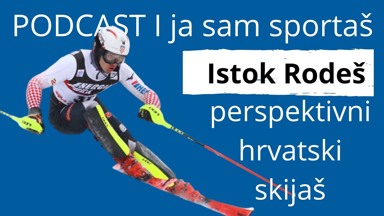 Istok Rodeš - perspektivni hrvatski skijaš | E043 I ja sam sportaš Sportcast