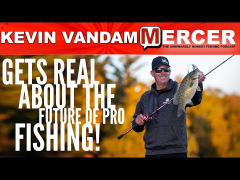 Kevin VanDam Gets Real About the Future of Pro Fishing on MERCER-242
