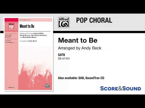 Meant to Be, Arranged Andy Beck – Score & Sound