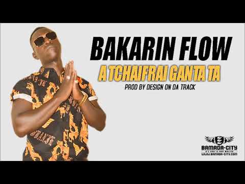 Bakarin flow Atchaifrai ganta ta
