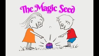 Narrated Children&#39;s Book about Sharing: The Magic Seed