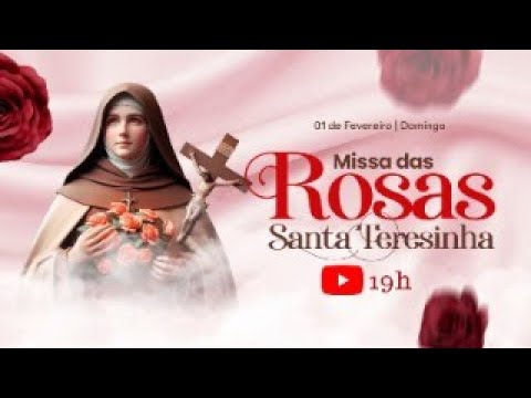 MISSA DAS ROSAS DE SANTA TERESINHA | 19H - 01/02/2026 @imaculadaconceicaodemaria