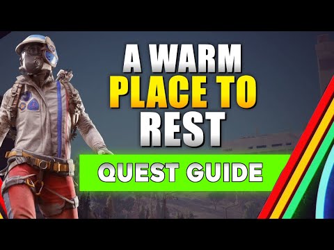 ARC Raiders A Warm Place to Rest Quest Guide