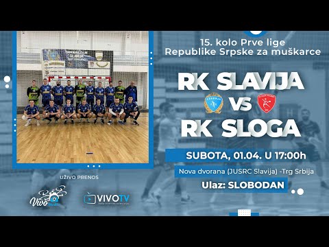 RK Slavija - RK Sloga - Prva liga RS / PRENOS UŽIVO /