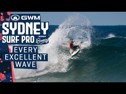 EVERY EXCELLENT WAVE - GWM Sydney Surf Pro Presented By Bonsoy