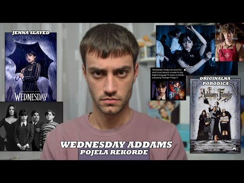 WEDNESDAY ADDAMS JE ODLUČILA DA OBORI SVE REKORDE PRVOM SEZONOM (Vrline i Mane)  | Nenad Ulemek