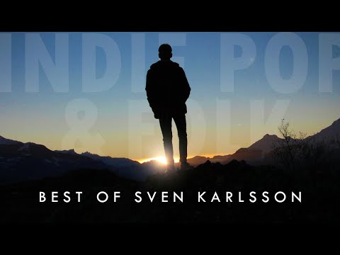 Indie Pop/Folk Playlist 🌄 (Best of Sven Karlsson)