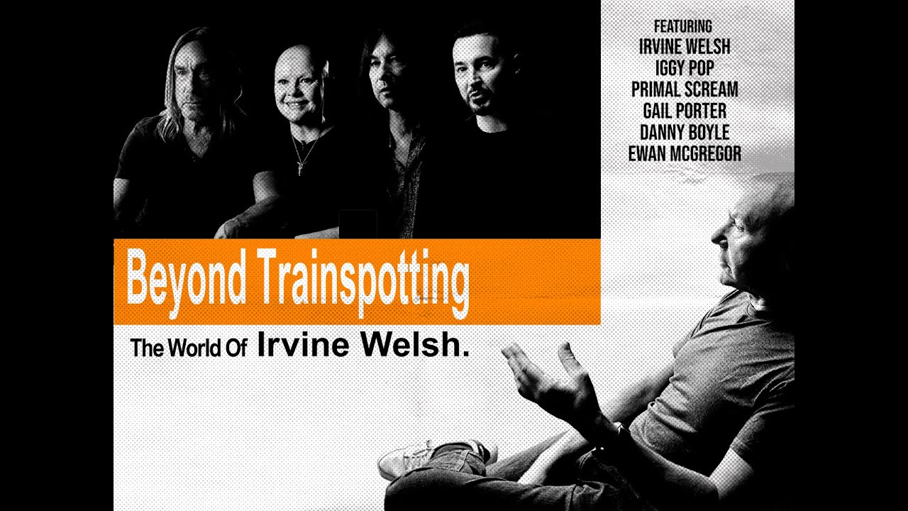 Miniature de la vidéo Beyond Trainspotting: The World of Irvine Welsh (Official Trailer) du film Beyond Trainspotting: The World of Irvine Welsh