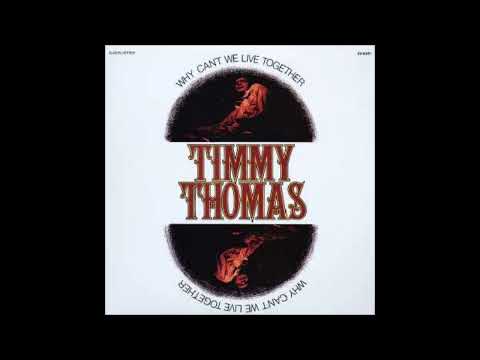Timmy Thomas "Why Can't We Live Together"