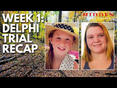 DELPHI MURDERS: Week 1 Trial Recap & Updates - Indiana vs. Richard Allen