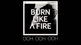As Animals - Burn Like a Fire (Video Lyrics)