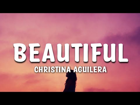 Christina Aguilera - Beautiful Lyrics