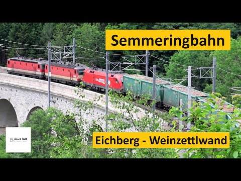 Semmeringbahn Nordrampe von Eichberg bis zur Weinzettlwand - Züge, Welterbe & Landschaft |  Alex E