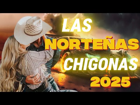 Norteñas Para Bailar 2025💗🕺Cumbias Norteñas Mix 💗30 canciones de Las Norteñas Más Mamalonas del 2025