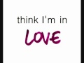 Think I'm In Love (With Lyrics)- Beck