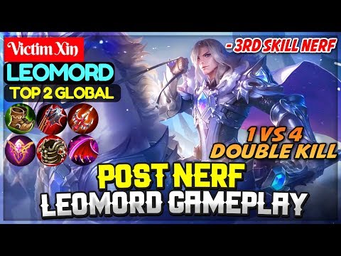 Leomord Post Nerf Gameplay [ Top 2 Global Leomord ] Victim Xin Leomord - Mobile Legends