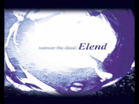 ELEND | Sunwar The Dead