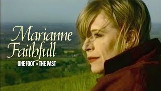 Marianne Faithfull - One Foot In The Past (1993 Full Documentary)