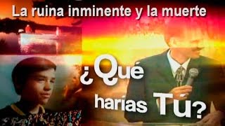 ¿Qué Harías Tú? 12 - La ruina inminente y la muerte