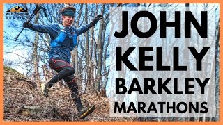 John Kelly on 2nd Barkley Marathons success - weird nap spots, hallucinations, low patches & fuel