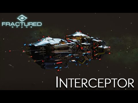 Fractured Space - Interceptor Overview (For When You Just Want to Destroy EVERYTHING)