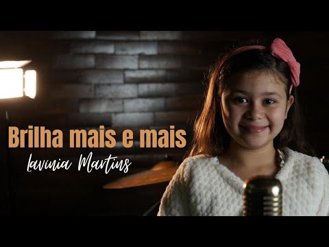 Brilha mais e mais (Hino 447 - hinário CCB) Lavínia Martins
