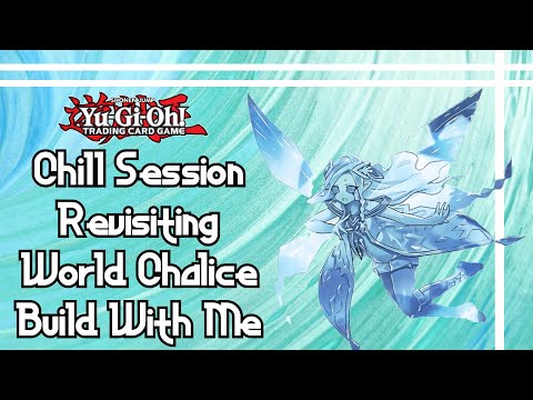 Chill Session: Revisiting World Chalice (Build With Me)