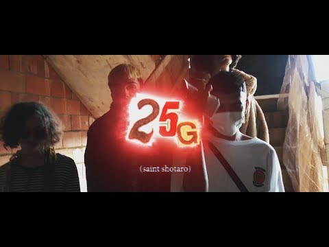 saint shotaro - 25g (Official Video)