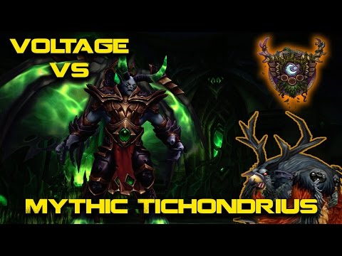 Voltage vs Mythic Tichondrius (Balance PoV)