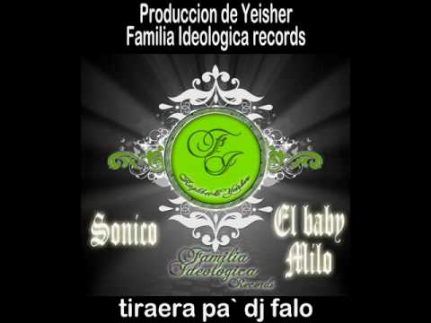 SONIKO 2010 - YO TE SAQUE AL RUEDO-(TIRAERA PA  DJ FALO) [PROD.YEISHER FAMILIA IDEOLOGICA RECORDS]
