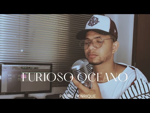 Furioso Oceano - Pedro Henrique [COVER]