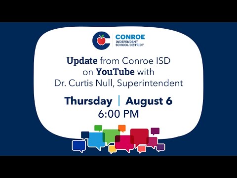 Conroe ISD Update #11 - August 6, 2020