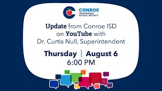 Conroe ISD Update #11 - August 6, 2020
