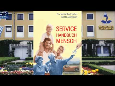 Service Handbuch Mensch - Interview mit Dr. med. Walter Irlacher