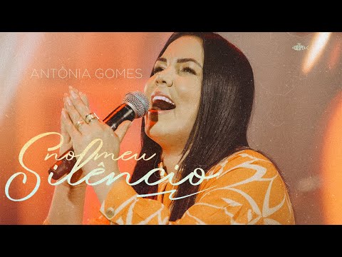 Antônia Gomes - No Meu Silêncio | Clipe Oficial