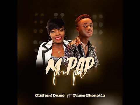 Clifford ft fanm chenèt la officiel m'pap fon pa