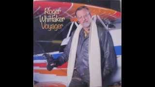 Roger Whittaker - It takes a lot (1983)