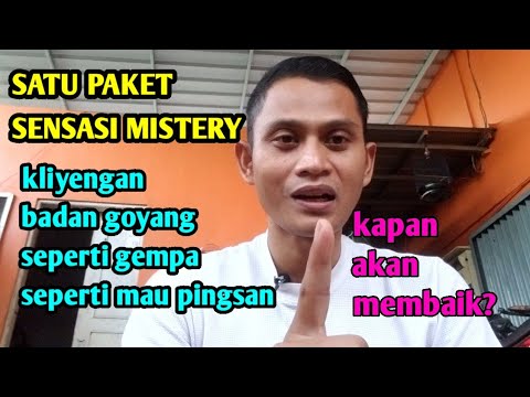 kliyengan mau pingsan,badan oleng kaya gempa,sensasi mistery asam lambung gerd anxiety