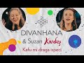Divanhana Suzan Kardeş Kafu Mi Draga Ispeci Official Video