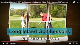 preview picture of video 'Long Island New York (NY) Golf Lessons -- Indoor and Winter Golf -- www.golf247usa.com'