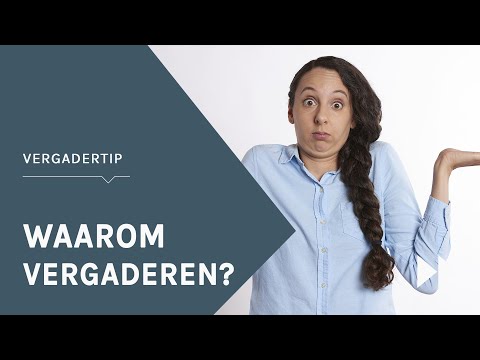 Voorzitter, waarom vergaderen we eigenlijk? | Vergadertip