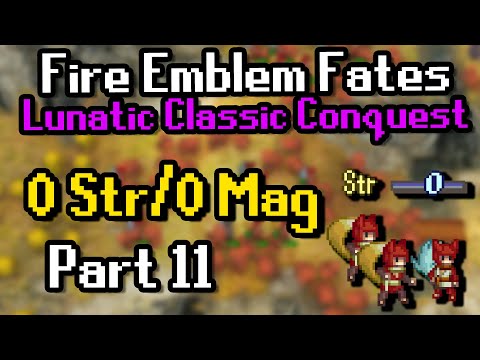 Part 11: Fates Conquest Lunatic with 0 Str/Mag | The Fox Map | Ch19