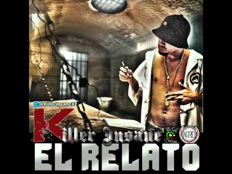 EL RELATO, Killer insane.