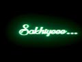 SAKHIYE MALAYALAM BLACK SCREEN LYRICAL STATUS B STATUS CORNER