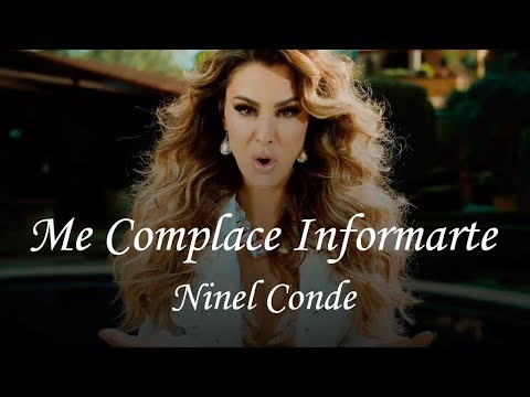 Ninel Conde - Me Complace Informarte (Video Oficial)