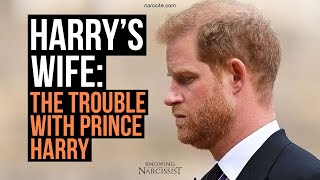 Harry´s Wife : The Trouble With Prince Harry ( Meghan Markle)