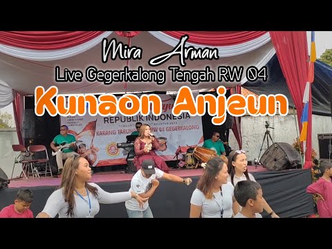 Mira Arman - Kunaon Anjeun || Live Gerlong RT 08 ( Balad Darso )