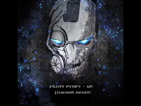 Filthy Pyrex - OG (Tuerka Remix)