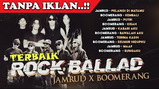Download lagu PLAYLIST - ROCK BALLAD - JAMRUD X BOOMERANG - TANPA IKLAN ROCK INDONESIA 90AN NONSTOP mp3