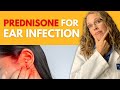Prednisone for Ear Infections: Is It the Right Treatment for You?
